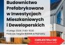 Konferencja: Budownictwo prefabrykowane w inwestycjach mieszkaniowych i deweloperskich