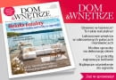 Nowy numer Dom & Wnętrza