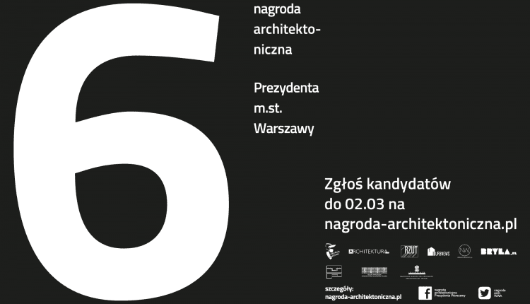 6. edycja Nagrody Architektonicznej Prezydenta m.st. Warszawy