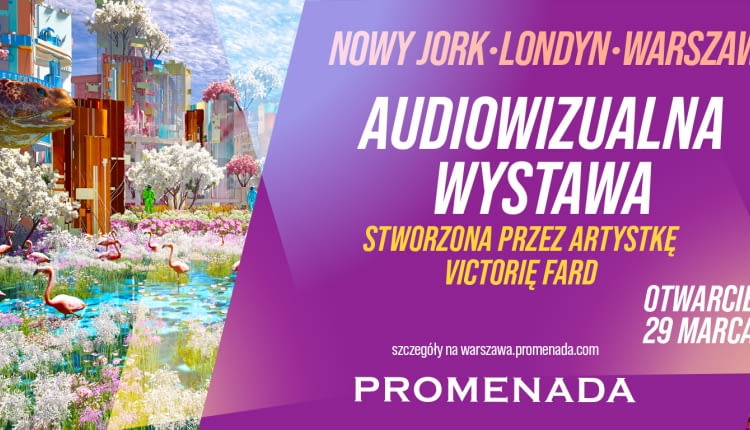 Z nowojorskiego Times Square do warszawskiej Promenady - wyjątkowa wystawa po raz pierwszy w Polsce