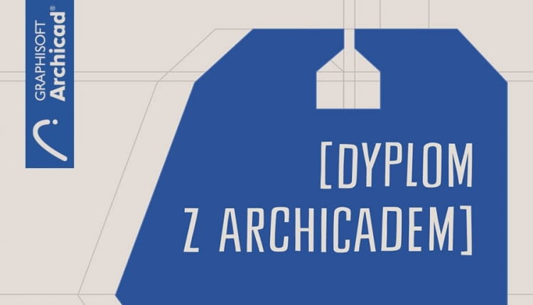 DYPLOM Z ARCHICADEM