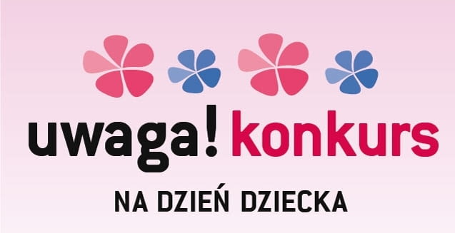 Konkurs z okazji Dnia Dziecka