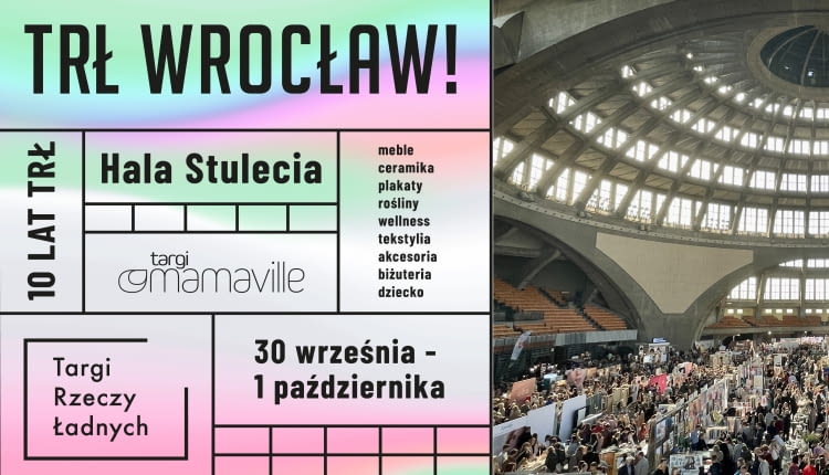 Targi Rzeczy Ładnych we Wrocławiu. Hala Stulecia 30.09-1.10.2023 r.