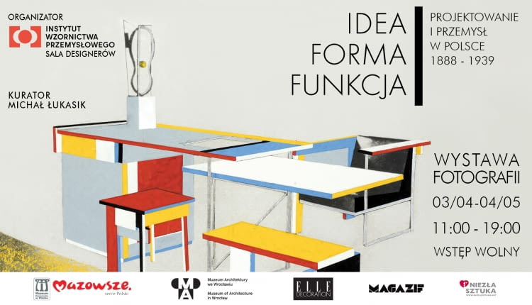 "Idea. Forma. Funkcja. Projektowanie i Przemysł w Polsce 1918-1939" - wystawa w Instytucie Wzornictwa Przemysłowego, 3.04-4.05.2025 r.