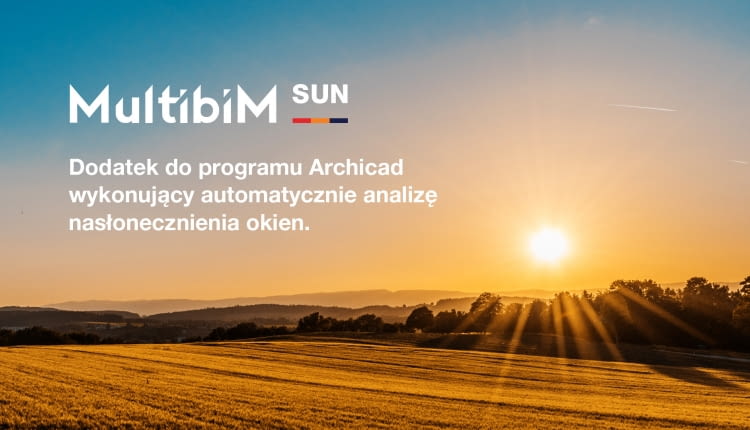 Multibim SUN - brakujące ogniwo zautomatyzowanej analizy nasłonecznienia