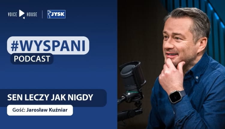 JYSK & Voice House Studio: czwarty sezon podcastu #Wyspani