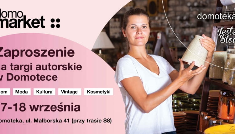 Domomarket – targi autorskie już 17-18 września w Domotece