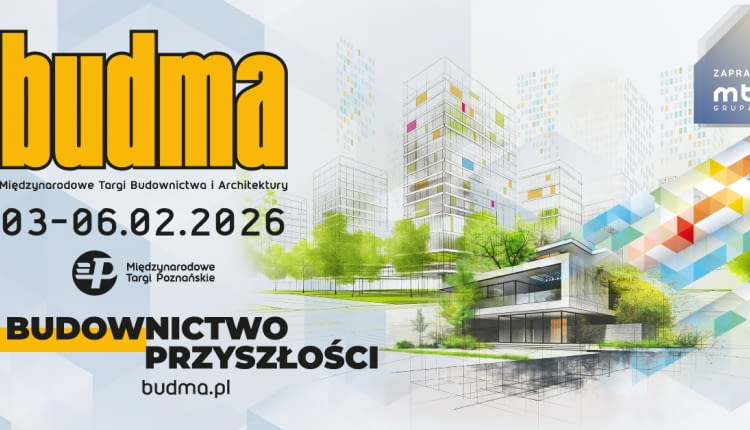 BUDMA 2026 – nowości i wiedza