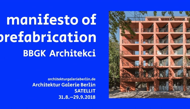Wystawa Manifest of Prefabrication