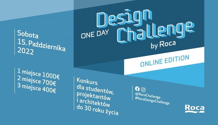 „Roca One Day Design Challenge” – przed nami IV edycja konkursu dla młodych architektów i projektantów