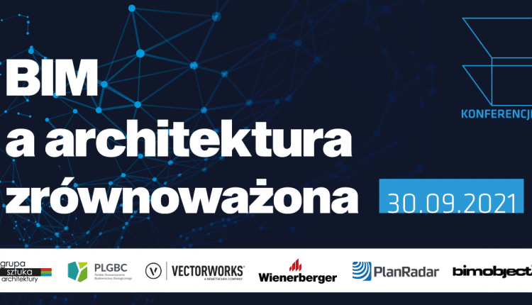 E-konferencja: BIM a architektura zrównoważona
