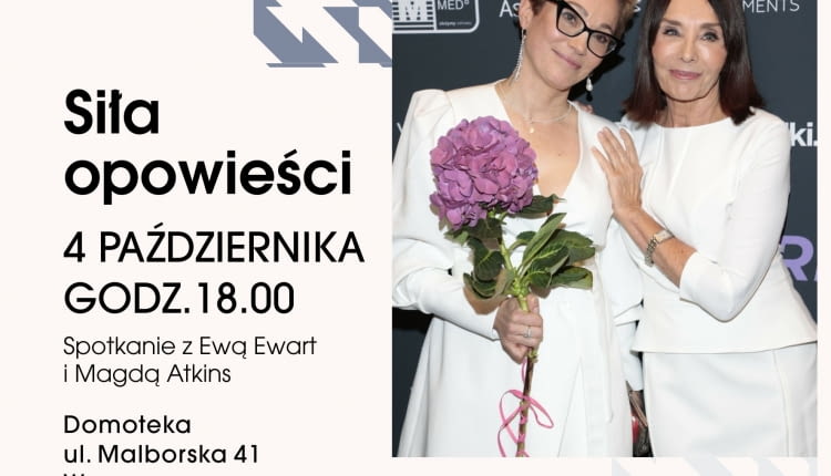 Ewa Ewart i Magda Atkins gośćmi specjalnymi wyjątkowego wydarzenia „Siła opowieści” z okazji 18. rocznicy powstania DOMOTEKI