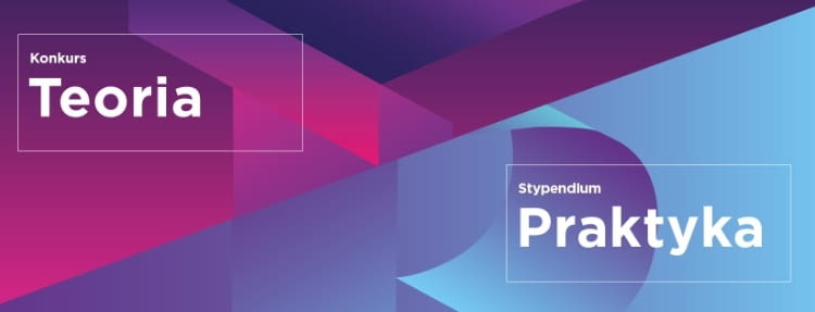 Konkurs 'Teoria' i Stypendium 'Praktyka' 2018