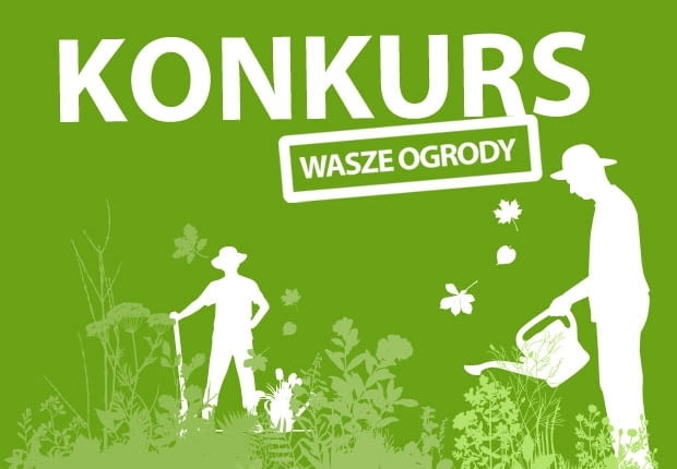 Konkurs "Wasze Ogrody"