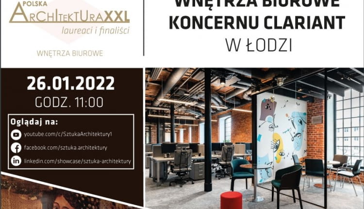 Nowoczesne wnętrza biurowe koncernu Clariant w Łodzi – prezentacja online i wywiad