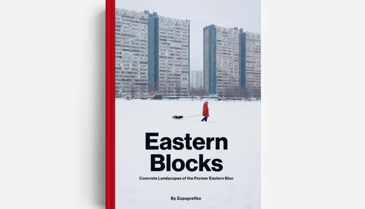 Książka 'Eastern Blocks. Concrete Landscapes of the Former Eastern Bloc' od Zupagrafika