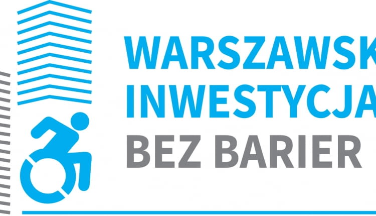 Warszawska inwestycja bez barier. Konkurs organizowany przez Stowarzyszenie Integracja