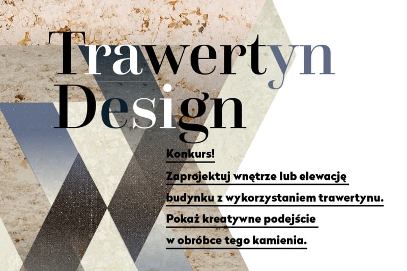 Konkurs Trawertyn Design Konkurs Trawertyn Design