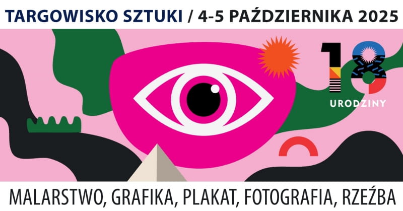 Targowisko Sztuki świętuje 18. urodziny! Jubileuszowa edycja już w październiku Targowisko Sztuki świętuje 18. urodziny! Jubileuszowa edycja już w październiku