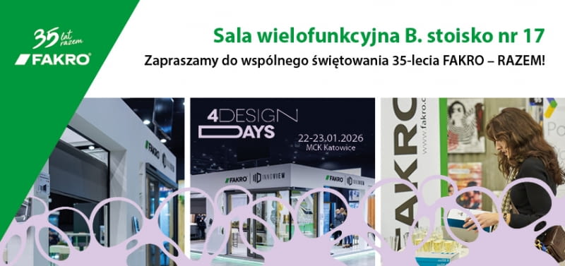Jubileuszowa 10. edycja 4 Design Days z udziałem FAKRO