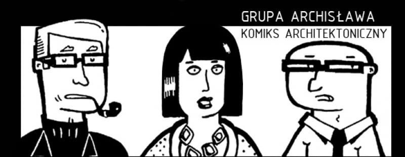 Komiks o Grupie Archisława Komiks o Grupie Archisława