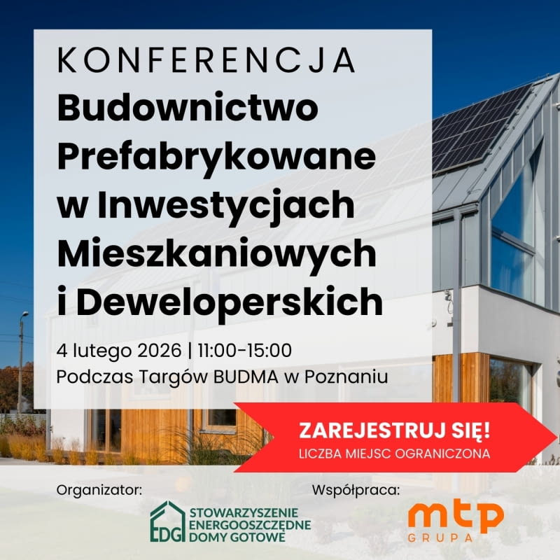 Konferencja: Budownictwo prefabrykowane w inwestycjach mieszkaniowych i deweloperskich Konferencja: Budownictwo prefabrykowane w inwestycjach mieszkaniowych i deweloperskich