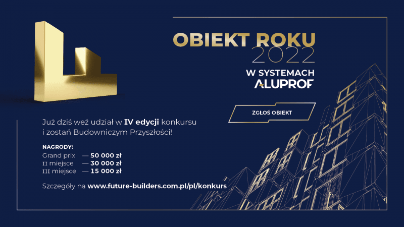 „Obiekt Roku w systemach Aluprof” - trwają zgłoszenia do IV edycji konkursu „Obiekt Roku w systemach Aluprof” - trwają zgłoszenia do IV edycji konkursu