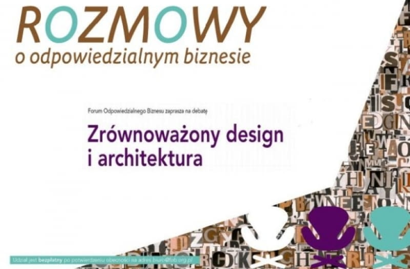 Debata "Zrównoważony design i architektura" Debata "Zrównoważony design i architektura"