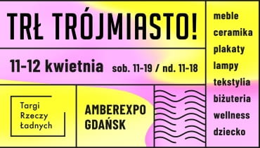 Targi Rzeczy Ładnych w Gdańsku już w najbliższy weekend!