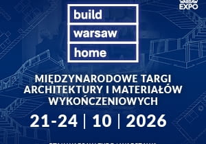Warsaw Home Build 2026 – technologie i materiały dla współczesnego budownictwa