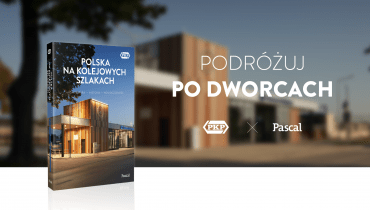 "Polska na kolejowych szlakach. Architektura, historia, nowoczesność" –  przewodnik po polskich dworcach kolejowych