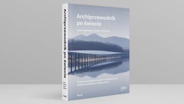 "Archiprzewodnik po świecie" Roberta Koniecznego i Tomasza Malkowskiego