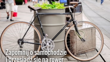 Zamiast jeździć samochodem, przesiądź się na rower albo korzystaj z komunikacji miejskiej Zamiast jeździć samochodem, przesiądź się na rower albo korzystaj z komunikacji miejskiej