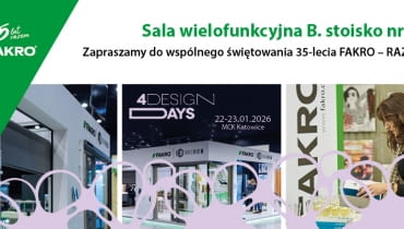 Jubileuszowa 10. edycja 4 Design Days z udziałem FAKRO
