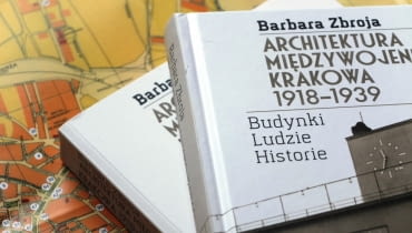 "Architektura międzywojennego Krakowa 1918-1939. Budynki, ludzie, historie"