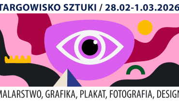 Targowisko Sztuki: 28.02–1.03.2026 r., Butelkownia w Centrum Praskim Koneser