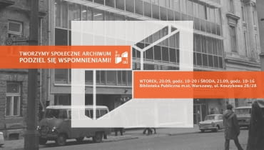 Społeczne archiwum Warszawy Społeczne archiwum Warszawy
