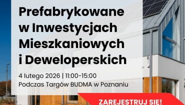 Konferencja: Budownictwo prefabrykowane w inwestycjach mieszkaniowych i deweloperskich