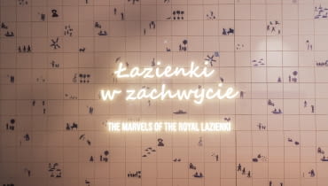 Pożegnanie z wystawą „Łazienki w zachwycie”