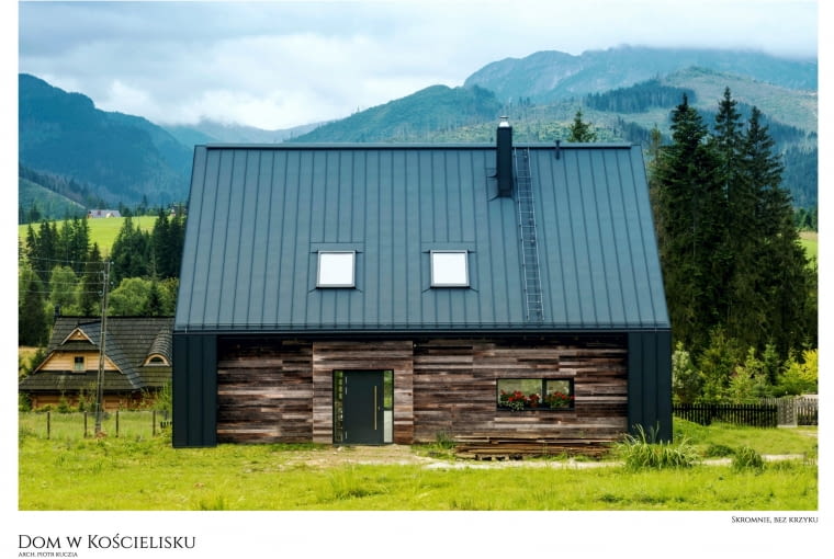 Dom w Kościelisku. Proj. arch. Piotr Kuczia