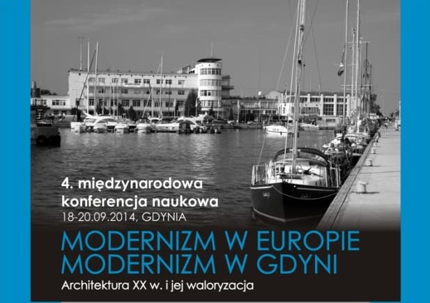 Konferencja Modernizm w Europie, modernizm w Gdyni Konferencja Modernizm w Europie, modernizm w Gdyni
