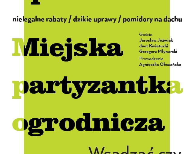 Jeszcze będzie przepięknie - spotkania o mieście i przestrzeni publicznej cz. 3 Jeszcze będzie przepięknie - spotkania o mieście i przestrzeni publicznej cz. 3