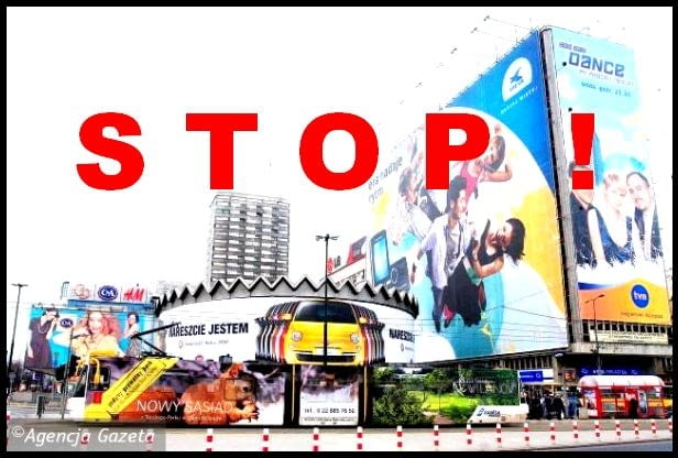 Stop nieestetycznym i gigantycznym reklamom w Polskich miastach Stop nieestetycznym i gigantycznym reklamom w Polskich miastach