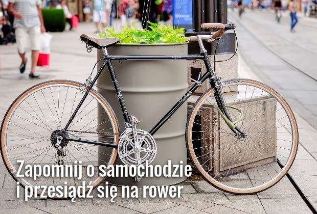 Zamiast jeździć samochodem, przesiądź się na rower albo korzystaj z komunikacji miejskiej Zamiast jeździć samochodem, przesiądź się na rower albo korzystaj z komunikacji miejskiej