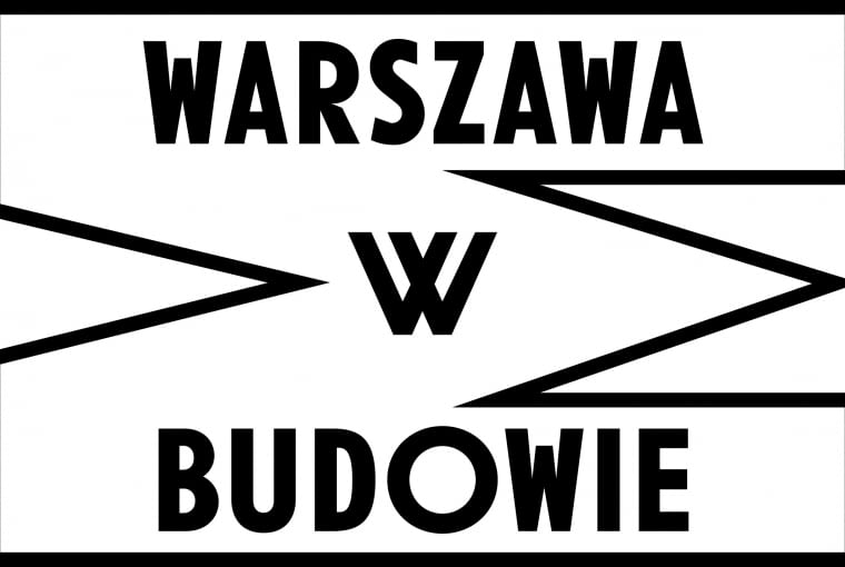 Warszawa w Budowie Warszawa w Budowie