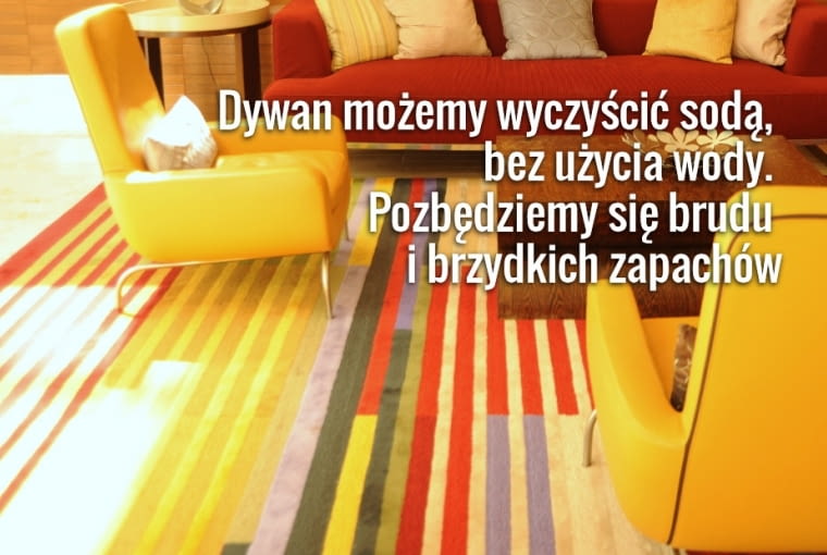 Soda oczyszczona to skuteczny i ekologiczny sposób na usunięcie brudu i neutralizację brzydkich zapachów dywan