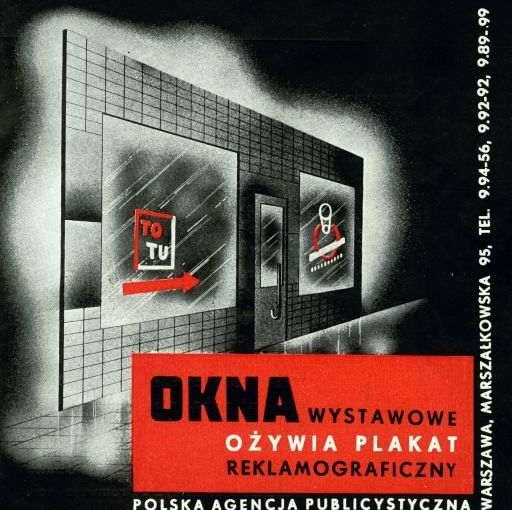 Reklama prasowa "Okna wystawowe ożywia plakat reklamograficzny", lata 20. XX w., źródło: Muzeum Sztuki Nowoczesnej Reklama prasowa "Okna wystawowe ożywia plakat reklamograficzny", lata 20. XX w., źródło: Muzeum Sztuki Nowoczesnej