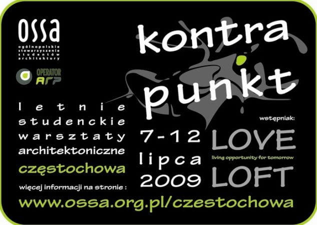 Letnie Studenckie Warsztaty Architektoniczne OSSA "Kontrapunkt" w Częstochowie Letnie Studenckie Warsztaty Architektoniczne OSSA "Kontrapunkt" w Częstochowie