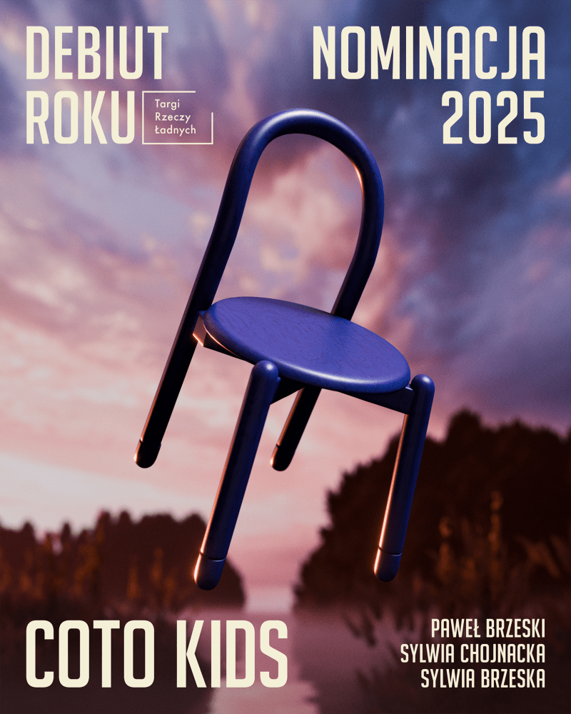 COTO KIDS | Meble   Sylwia Brzeska, Paweł Brzeski, Sylwia Chojnacka   www.coto.kids