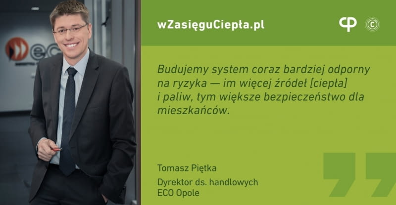 Tomasz Piętka, dyrektor ds. handlowych Energetyki Cieplnej Opolszczyzny (ECO) w podcaście "W zasięgu ciepła"